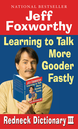 Jeff Foxworthy's Redneck Dictionary III by Jeff Foxworthy