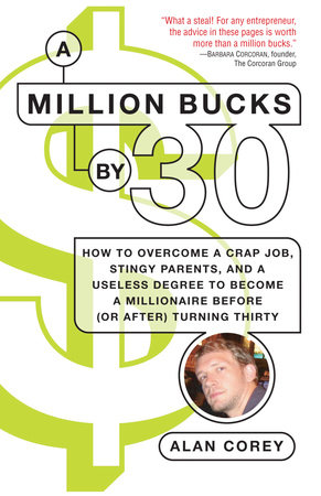 A Million Bucks by 30 by Alan Corey