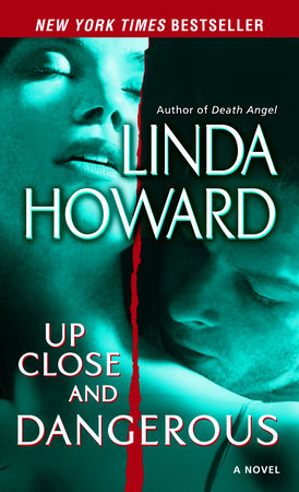 Up Close and Dangerous by Linda Howard