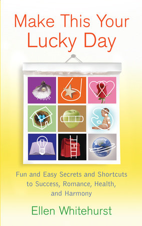 Make This Your Lucky Day by Ellen Whitehurst