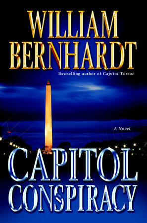 Capitol Conspiracy by William Bernhardt
