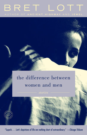 The Difference Between Women and Men by Bret Lott