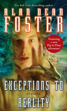 Exceptions to Reality by Alan Dean Foster