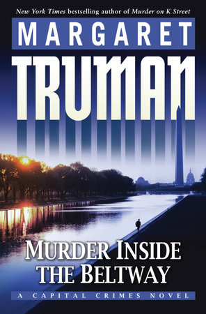 Murder Inside the Beltway by Margaret Truman