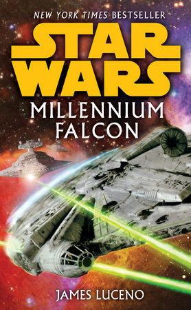 Millennium Falcon: Star Wars Legends by James Luceno