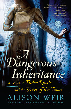 A Dangerous Inheritance by Alison Weir