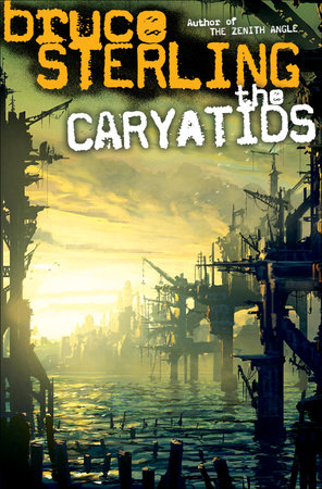 The Caryatids by Bruce Sterling