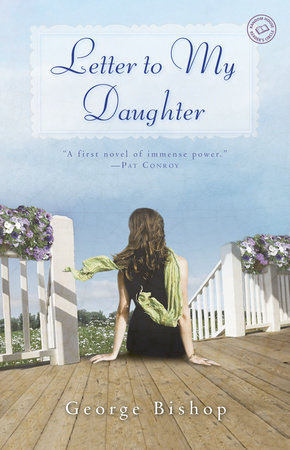 Letter to My Daughter by George Bishop