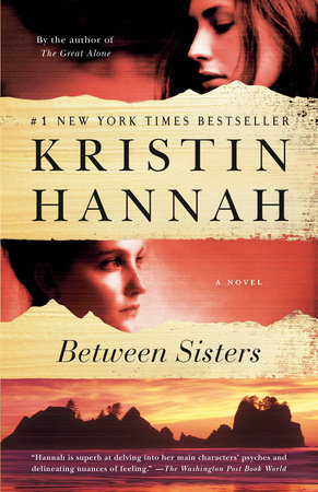 Between Sisters by Kristin Hannah