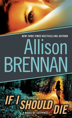 If I Should Die (with bonus novella Love Is Murder) by Allison Brennan