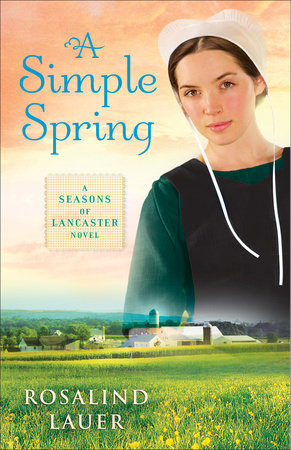A Simple Spring by Rosalind Lauer