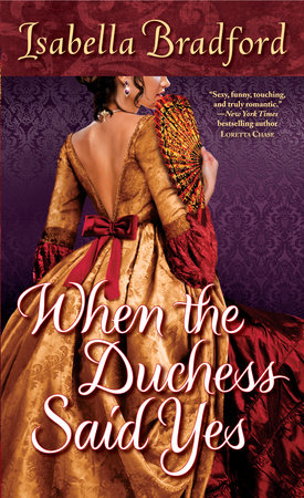 When the Duchess Said Yes by Isabella Bradford