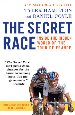 The Secret Race by Tyler Hamilton and Daniel Coyle