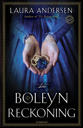 The Boleyn Reckoning by Laura Andersen