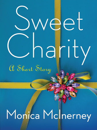 Sweet Charity: A Short Story by Monica McInerney
