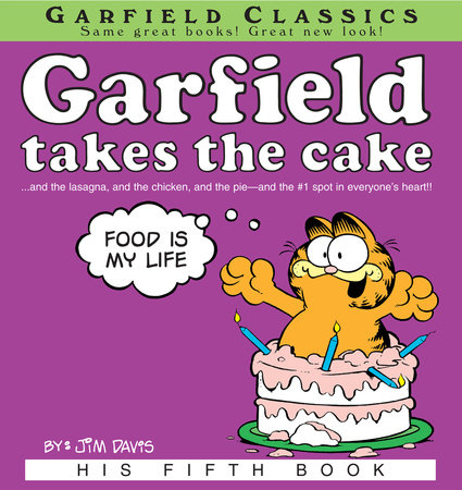 Garfield Takes the Cake by Jim Davis