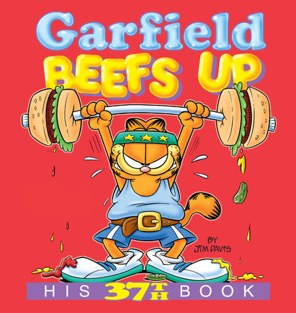 Garfield Beefs Up by Jim Davis