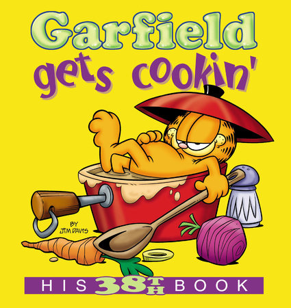 Garfield Gets Cookin' by Jim Davis