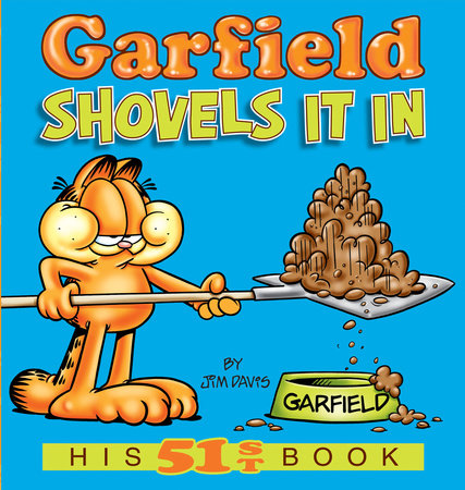 Garfield Shovels It In by Jim Davis