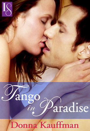 Tango in Paradise by Donna Kauffman