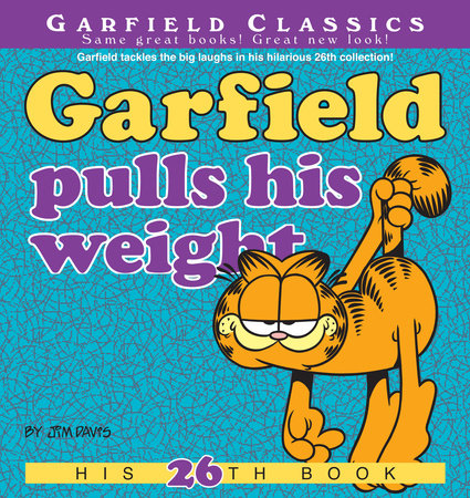 Garfield Pulls His Weight by Jim Davis