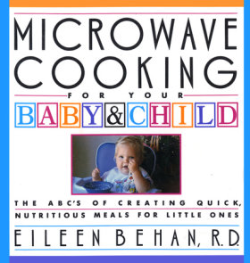 Microwave Cooking for Your Baby & Child