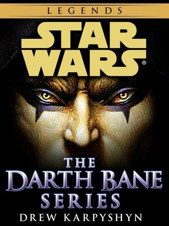 Darth Bane: Star Wars Legends 3-Book Bundle by Drew Karpyshyn