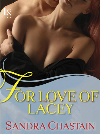 For Love of Lacey by Sandra Chastain