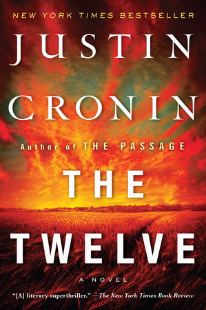 The Twelve (Book Two of The Passage Trilogy) by Justin Cronin