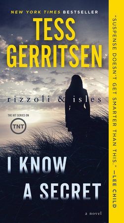 Rizzoli & Isles: I Know a Secret by Tess Gerritsen