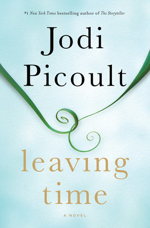 Leaving Time (with bonus novella Larger Than Life) by Jodi Picoult