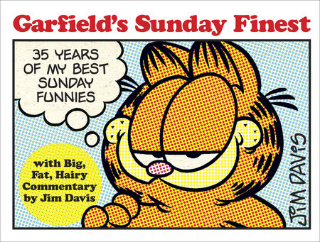 Garfield's Sunday Finest by Jim Davis