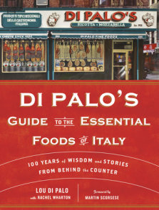 Di Palo's Guide to the Essential Foods of Italy