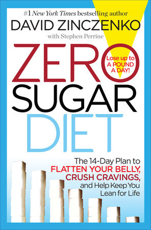 Zero Sugar Diet by David Zinczenko and Stephen Perrine