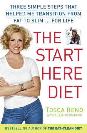 The Start Here Diet by Tosca Reno and Billie Fitzpatrick