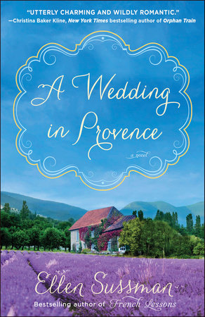 A Wedding in Provence by Ellen Sussman