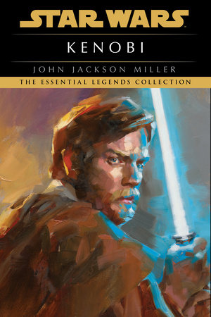 Kenobi: Star Wars Legends by John Jackson Miller
