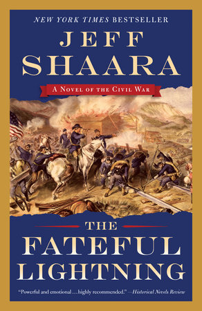 The Fateful Lightning by Jeff Shaara