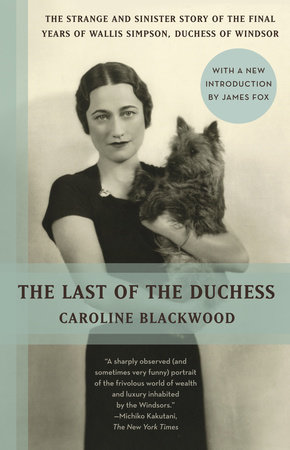 The Last of the Duchess by Caroline Blackwood