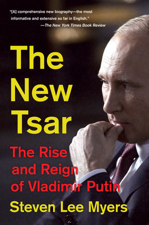 The New Tsar by Steven Lee Myers