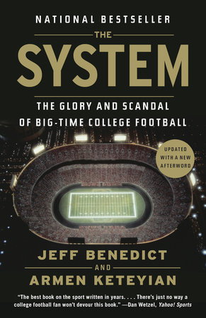 The System by Jeff Benedict and Armen Keteyian