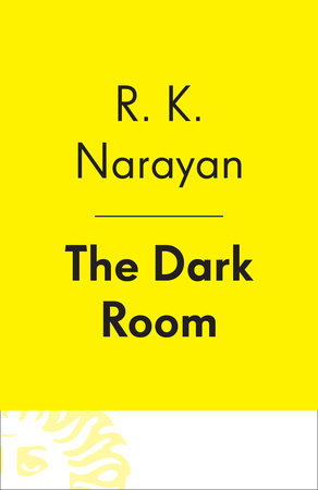 The Dark Room by R. K. Narayan