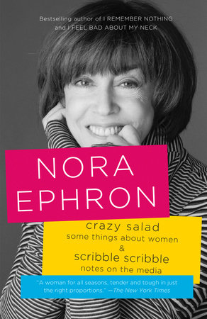 Crazy Salad and Scribble Scribble by Nora Ephron