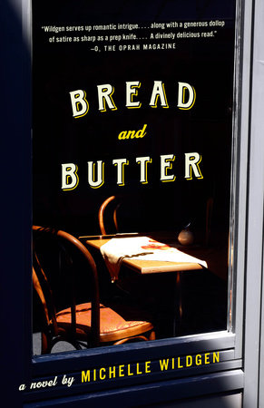 Bread and Butter by Michelle Wildgen