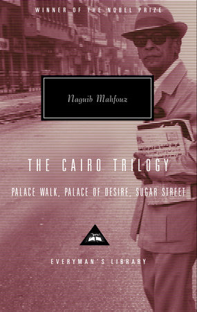 The Cairo Trilogy by Naguib Mahfouz