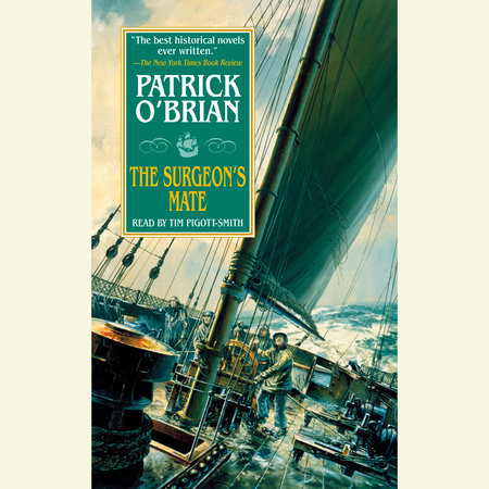The Surgeon's Mate by Patrick O'Brian
