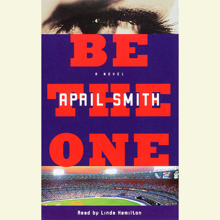 Be the One by April Smith