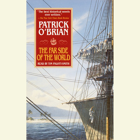 The Far Side of the World by Patrick O'Brian