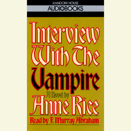 Interview with the Vampire by Anne Rice