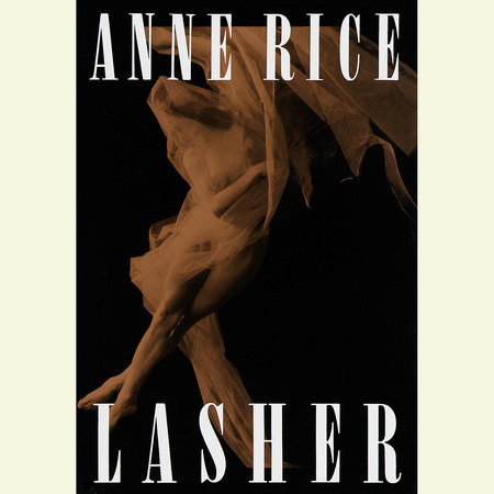 Lasher by Anne Rice